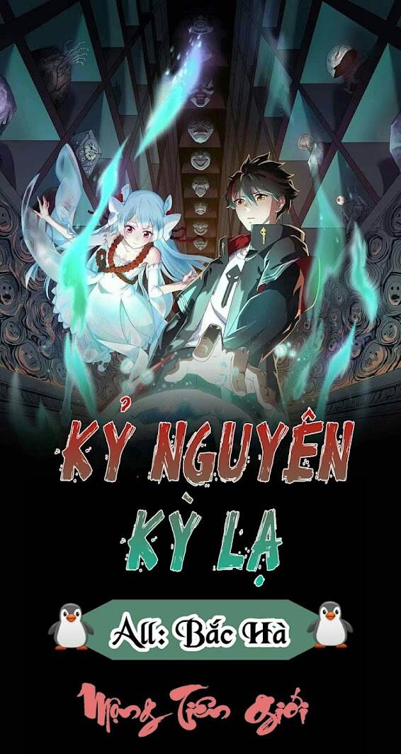 Kỷ Nguyên Kỳ Lạ Chapter 13 - 1