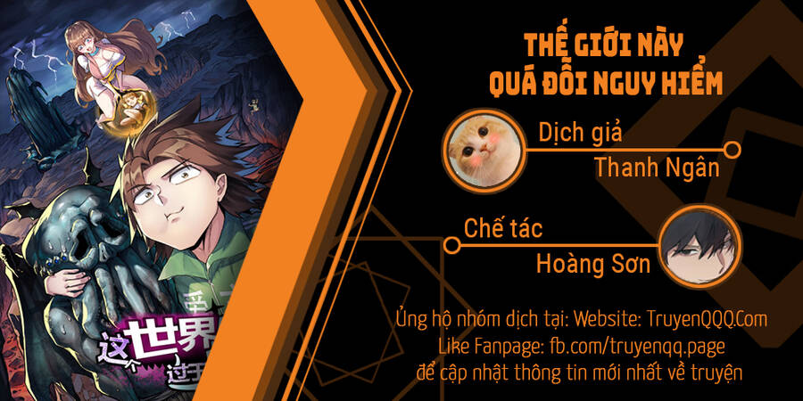 Thế Giới Này Quá Đỗi Nguy Hiểm Chapter 17 - 1