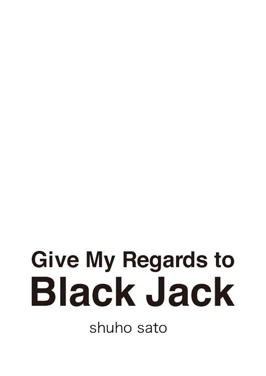 Give My Regards To Black Jack Chapter 7 - 22