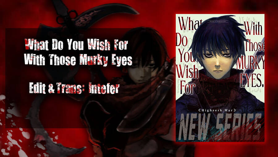 What Do You Wish For With Those Murky Eyes Chapter 5 - 1