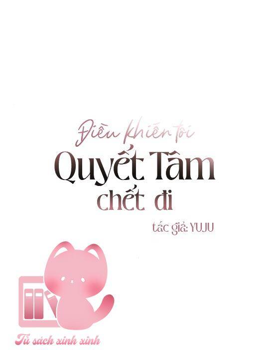 Điều Khiến Tôi Quyết Tâm Chết Đi Chapter 44 - 2