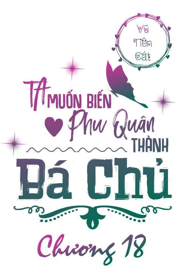 Ta Muốn Biến Phu Quân Thành Bá Chủ Chapter 18 - 3