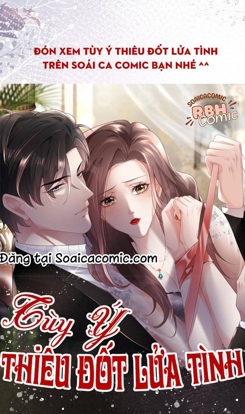 Tùy Ý Thiêu Đốt Lửa Tình Chapter 1 - 32