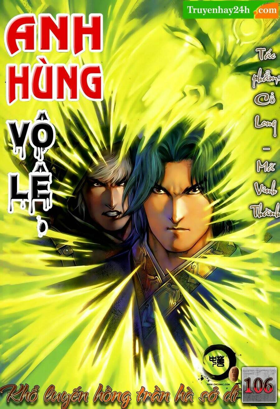 Anh Hùng Vô Lệ Chapter 106 - 1