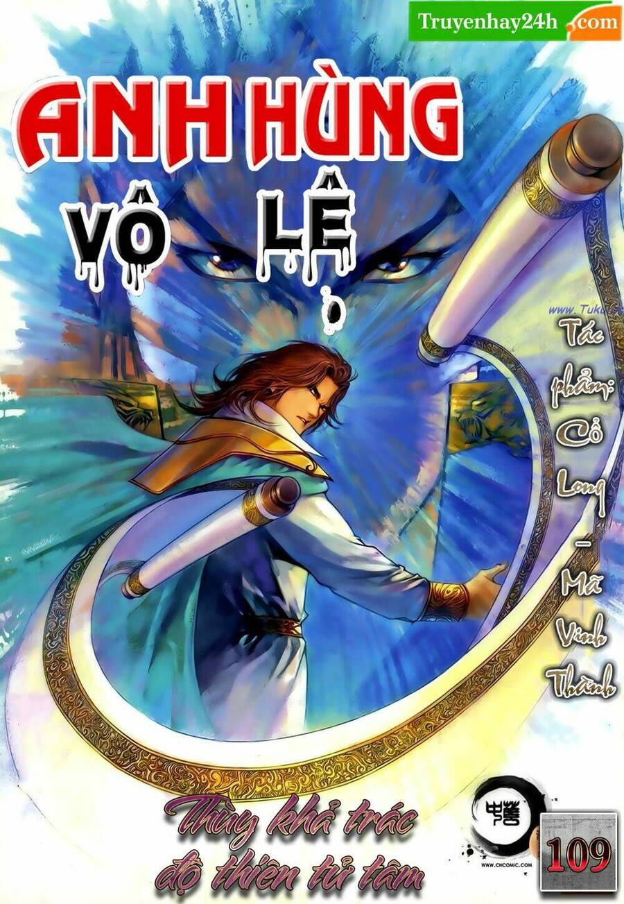 Anh Hùng Vô Lệ Chapter 109 - 1