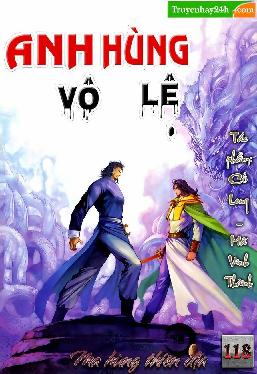 Anh Hùng Vô Lệ Chapter 118 - 1