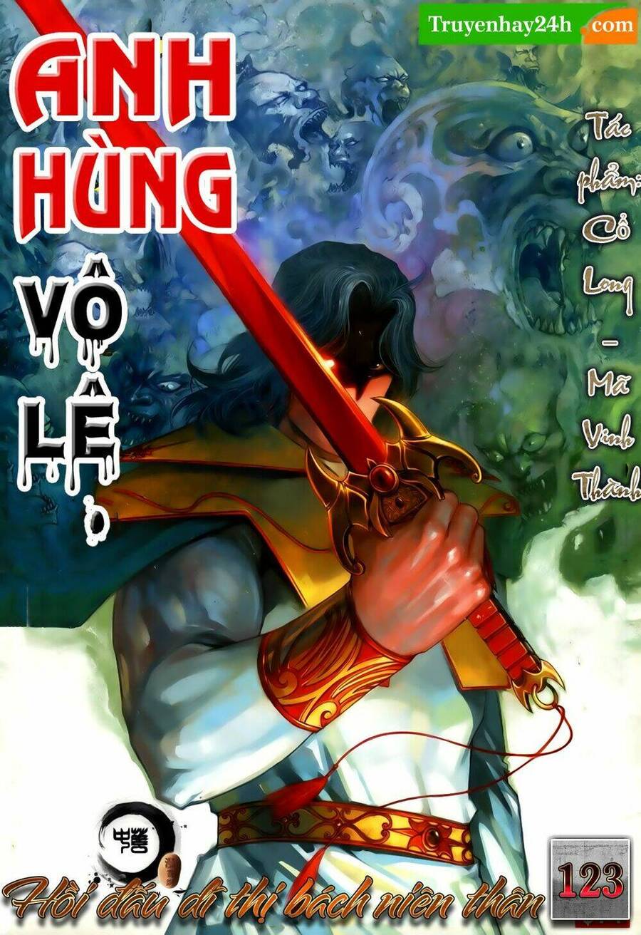 Anh Hùng Vô Lệ Chapter 123 - 1