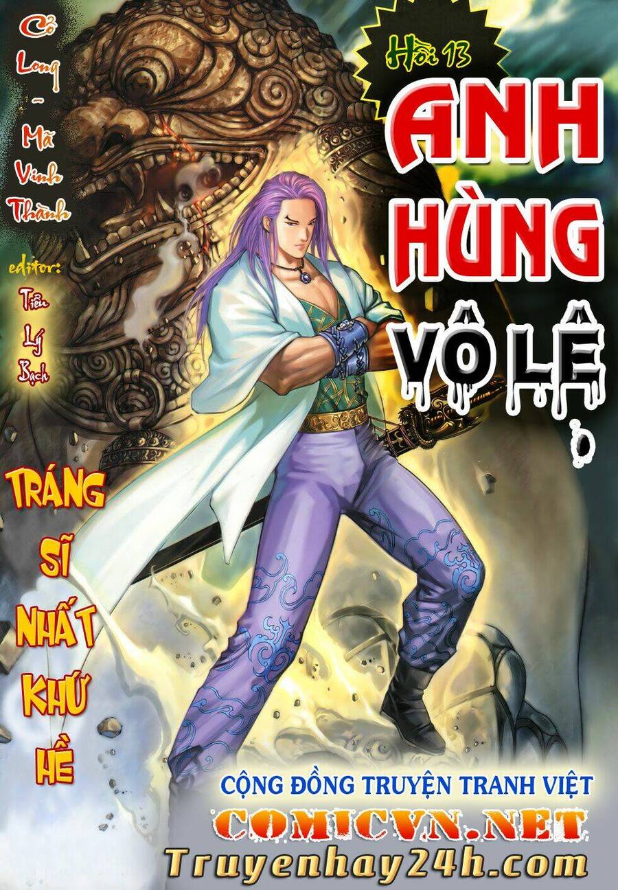 Anh Hùng Vô Lệ Chapter 13 - 1