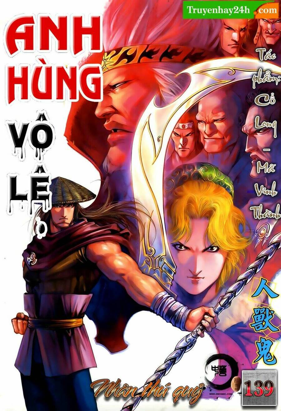 Anh Hùng Vô Lệ Chapter 139 - 1