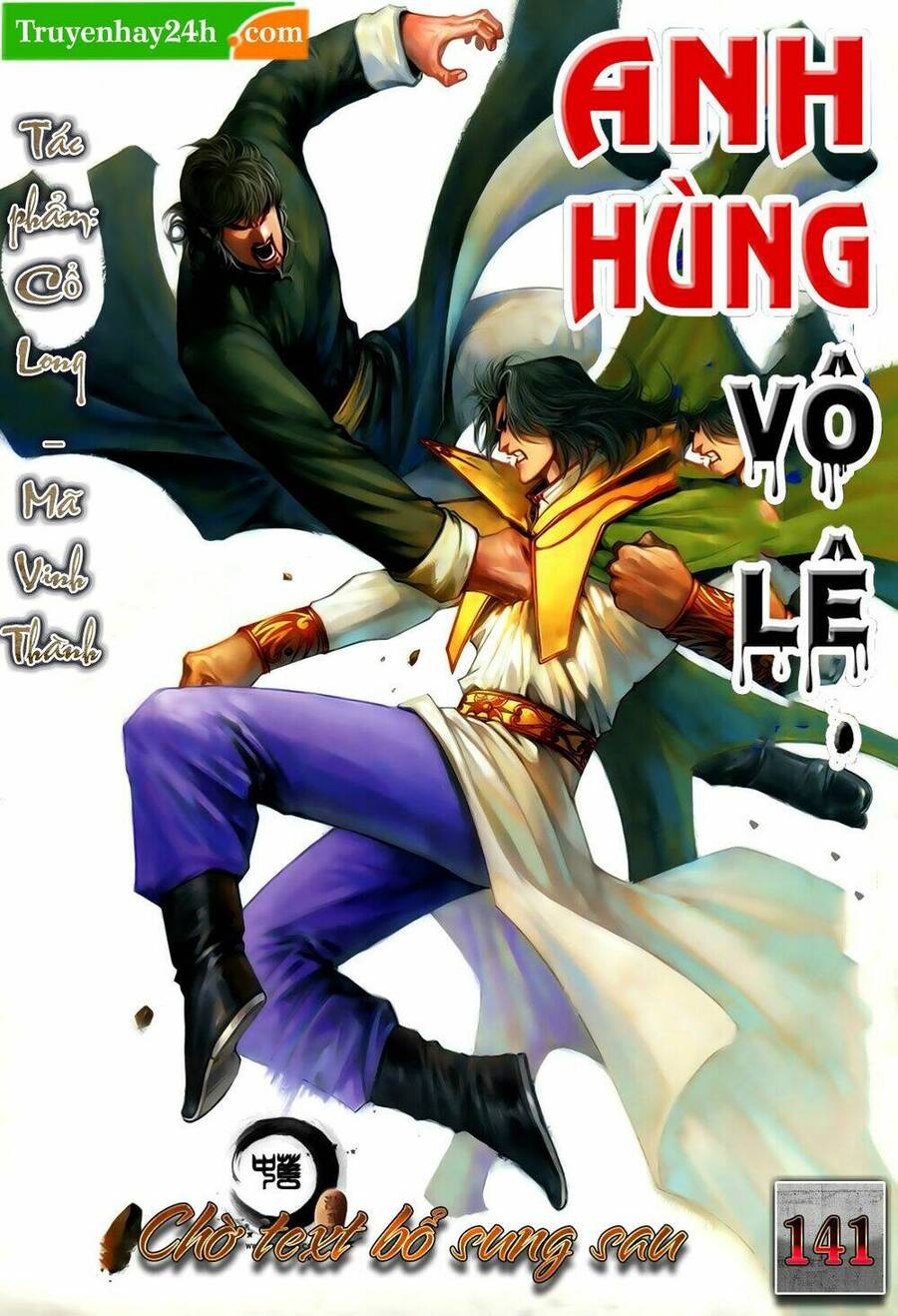 Anh Hùng Vô Lệ Chapter 141 - 1