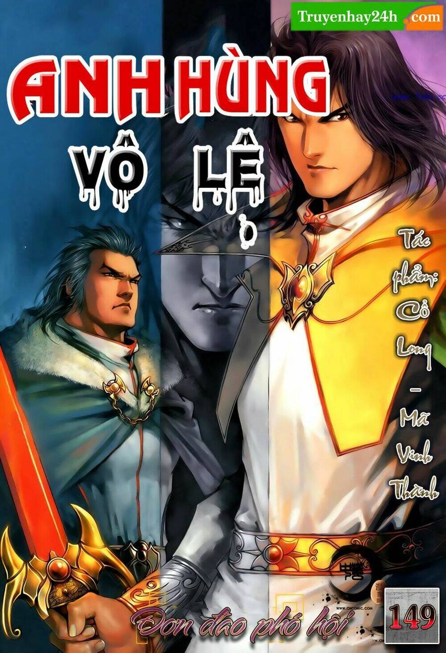 Anh Hùng Vô Lệ Chapter 149 - 1