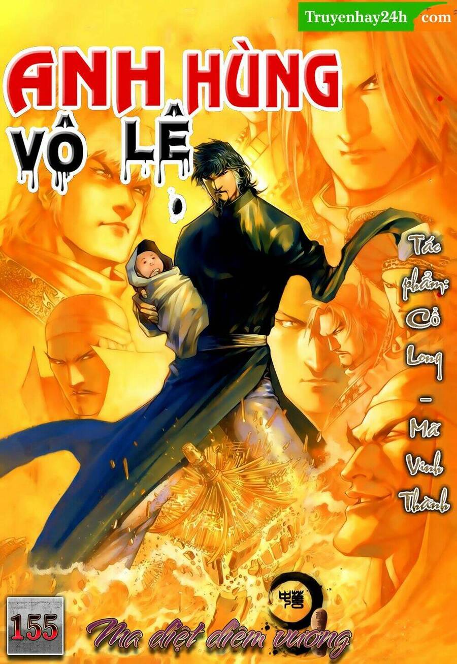 Anh Hùng Vô Lệ Chapter 155 - 1