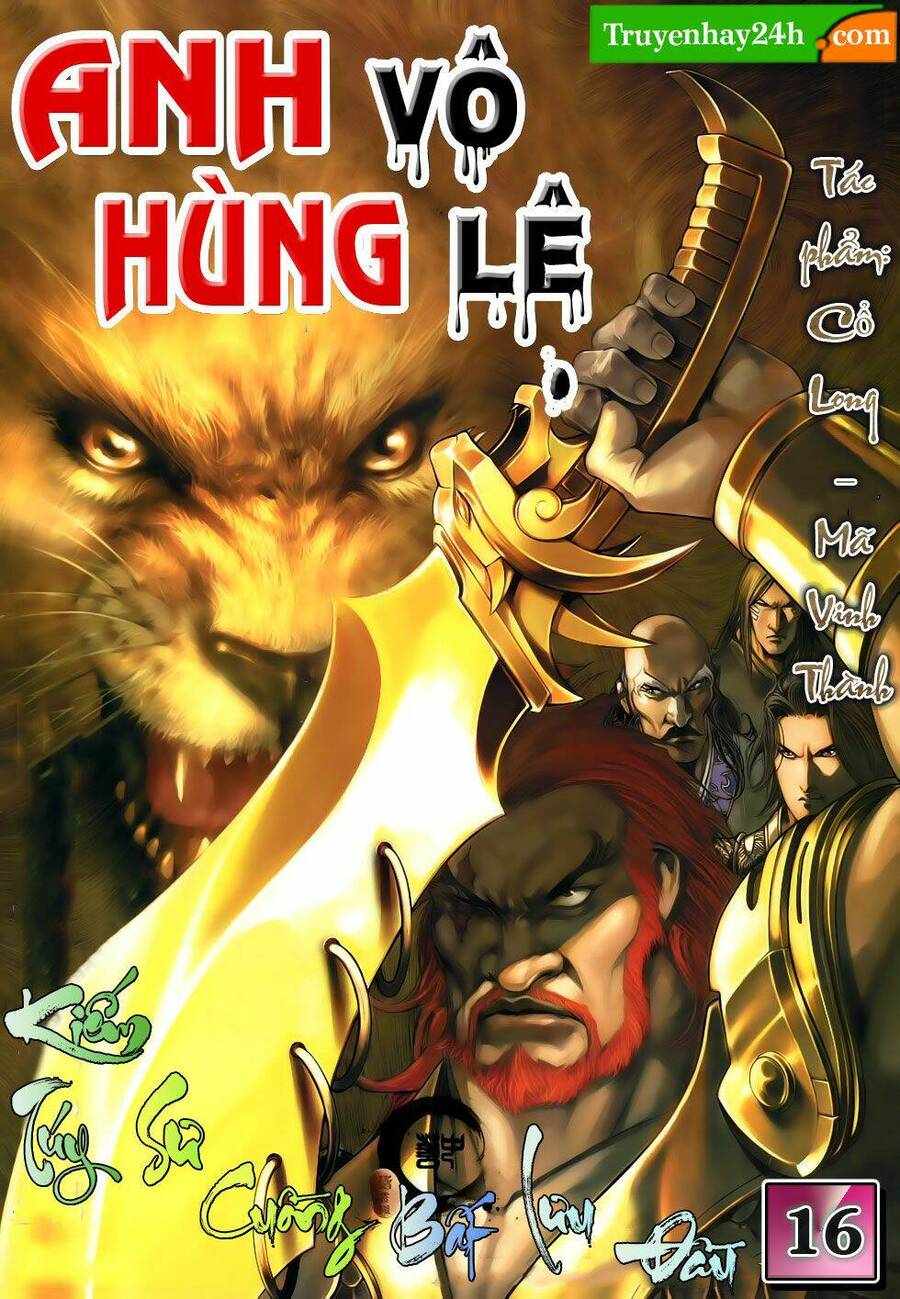 Anh Hùng Vô Lệ Chapter 16 - 1