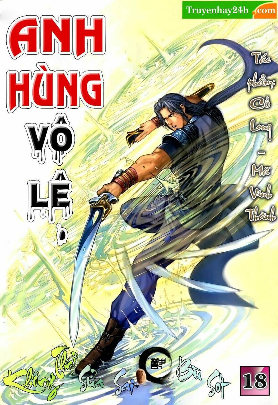 Anh Hùng Vô Lệ Chapter 18 - 1