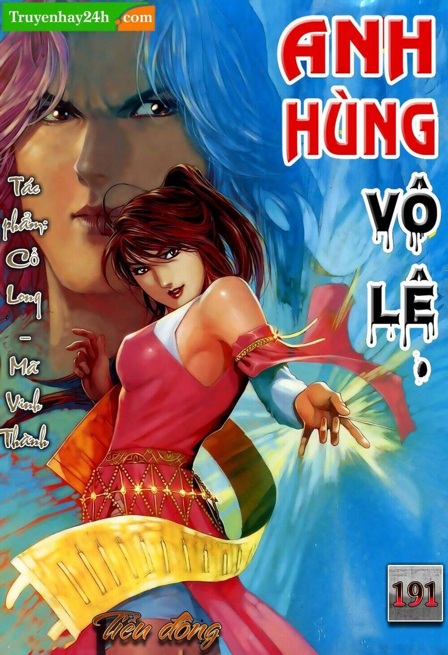 Anh Hùng Vô Lệ Chapter 191 - 1