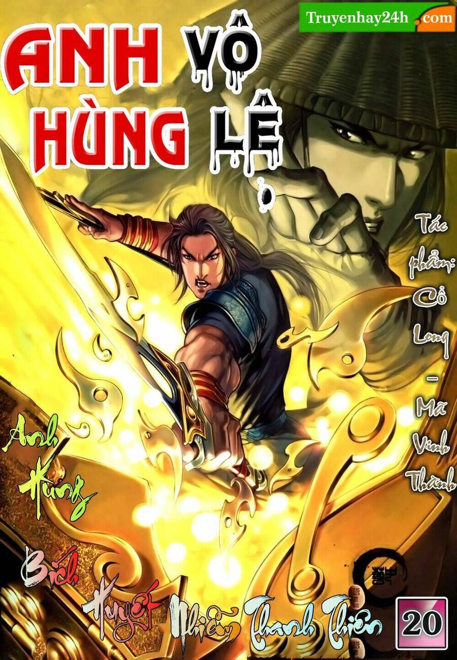 Anh Hùng Vô Lệ Chapter 20 - 1