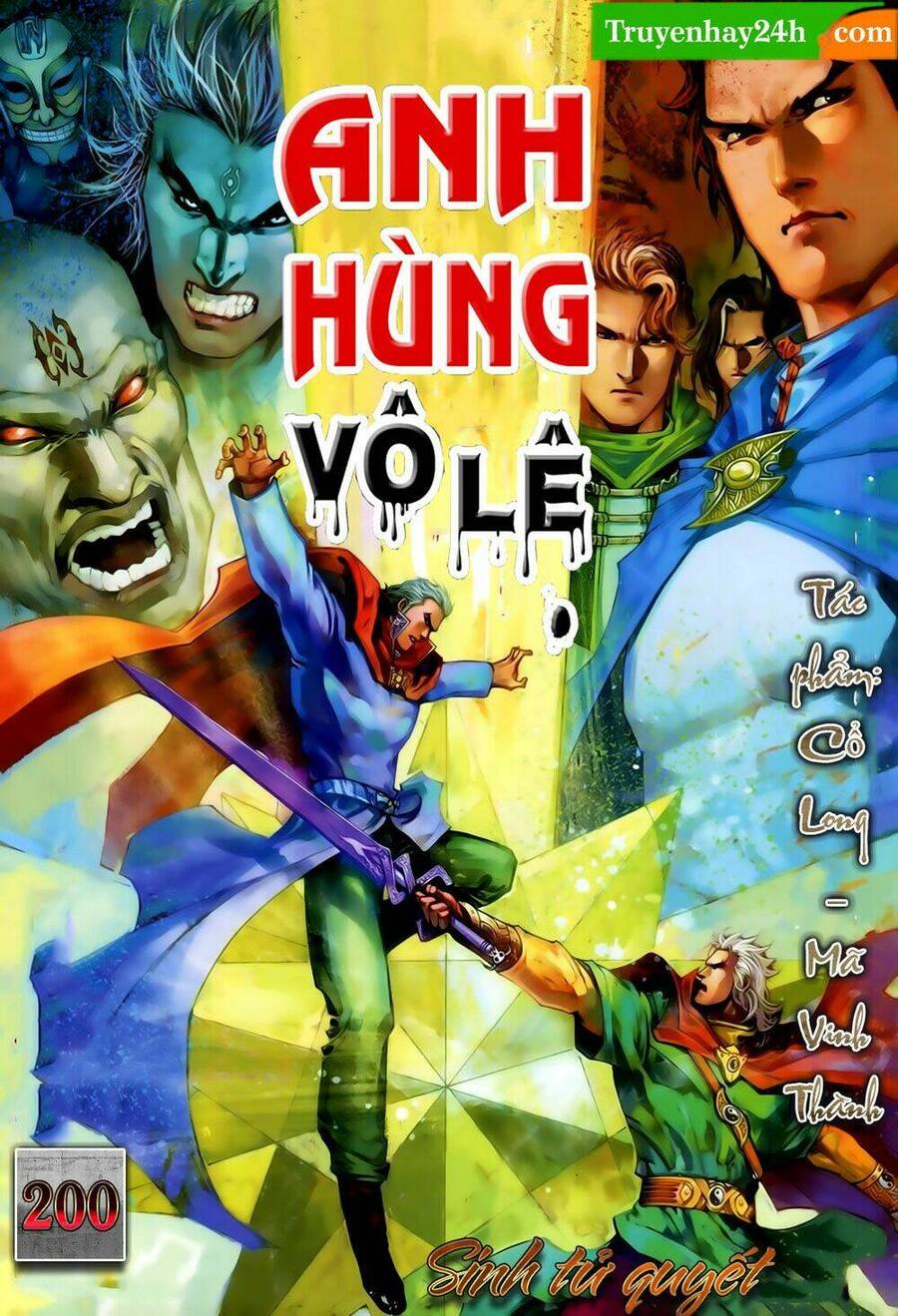 Anh Hùng Vô Lệ Chapter 200 - 1