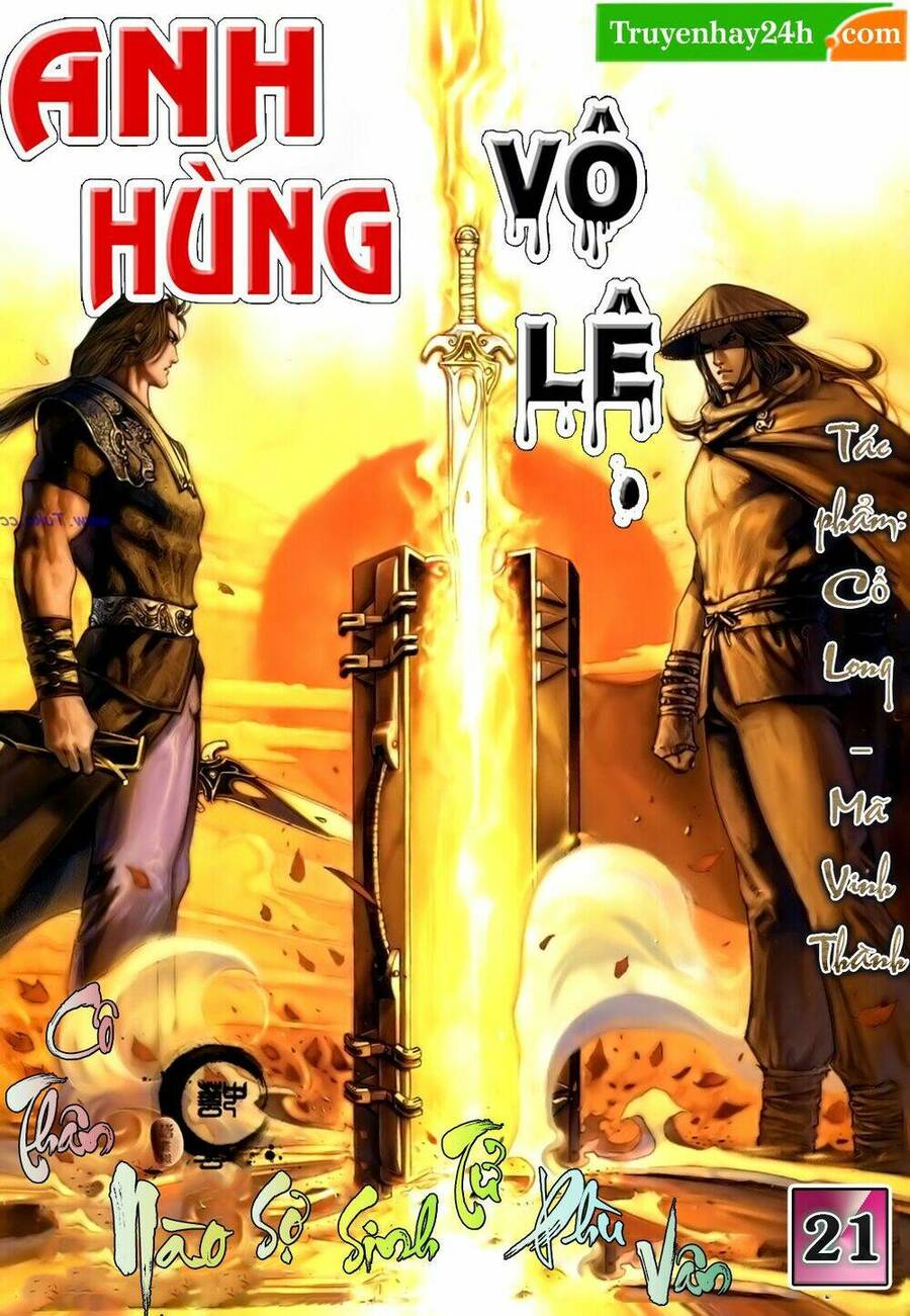 Anh Hùng Vô Lệ Chapter 21 - 1