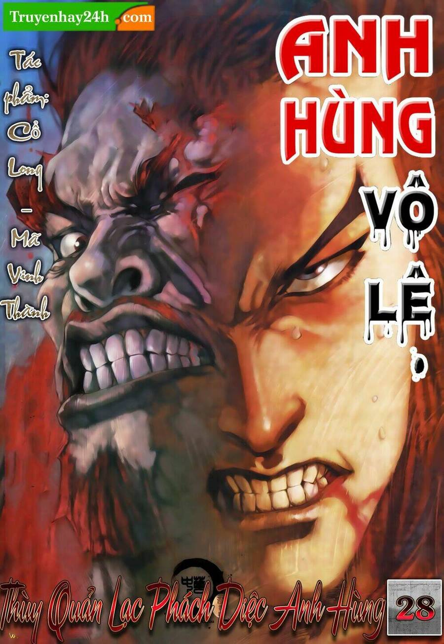 Anh Hùng Vô Lệ Chapter 28 - 1