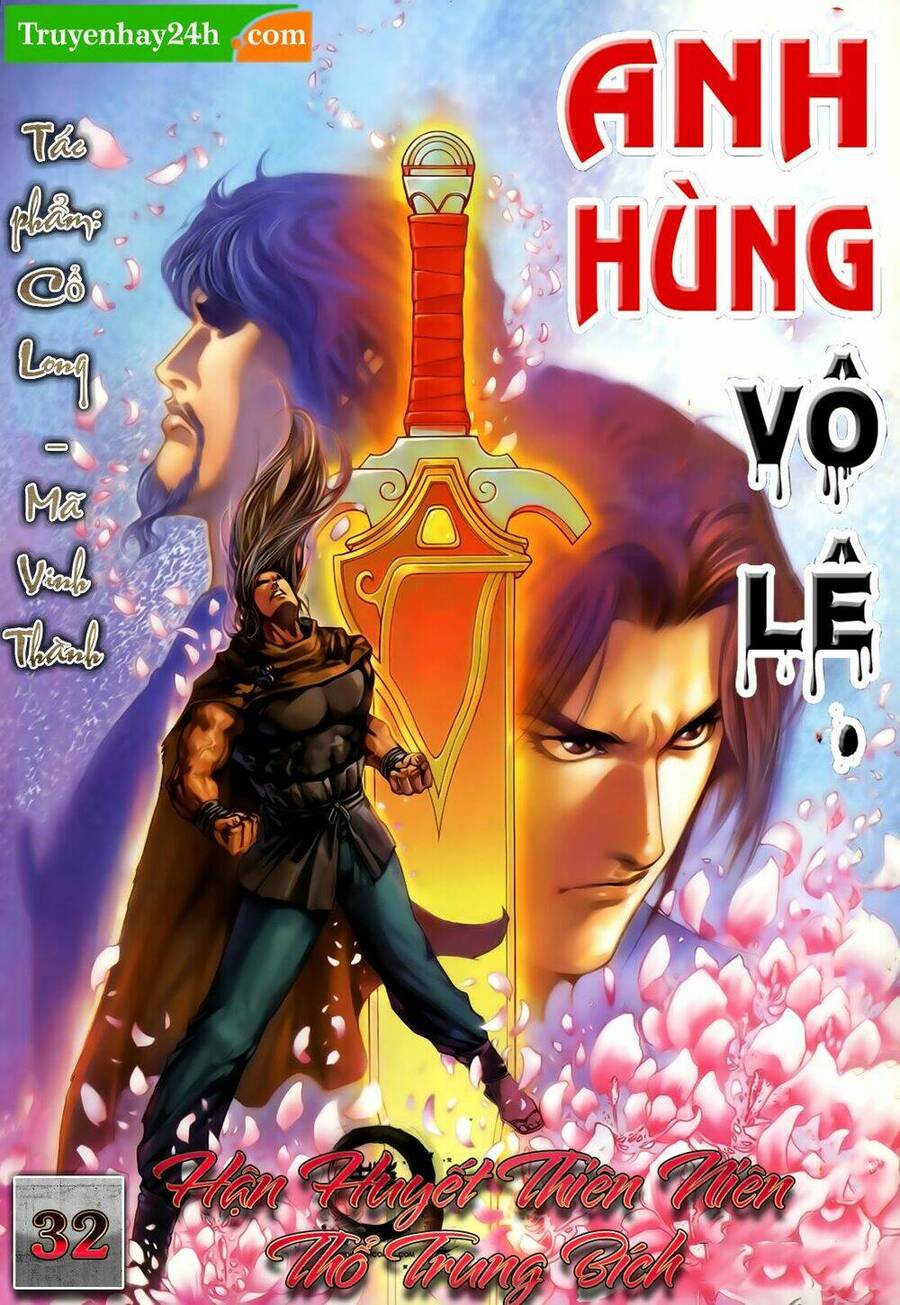 Anh Hùng Vô Lệ Chapter 32 - 1