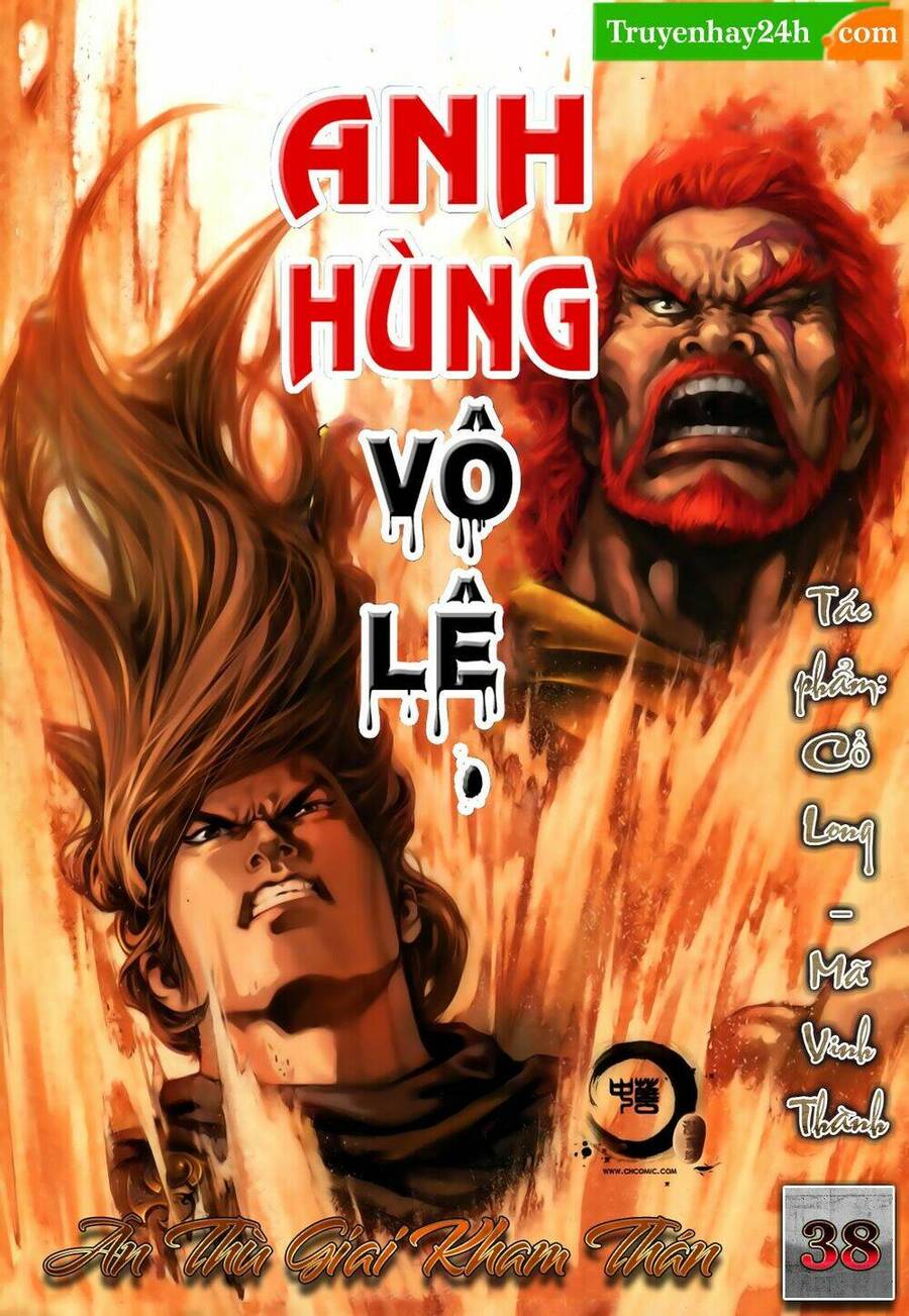 Anh Hùng Vô Lệ Chapter 38 - 1