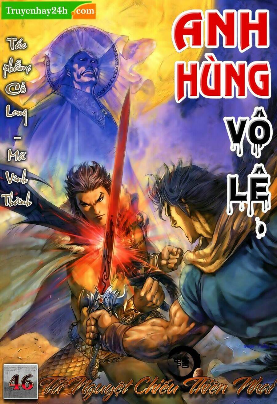 Anh Hùng Vô Lệ Chapter 46 - 1