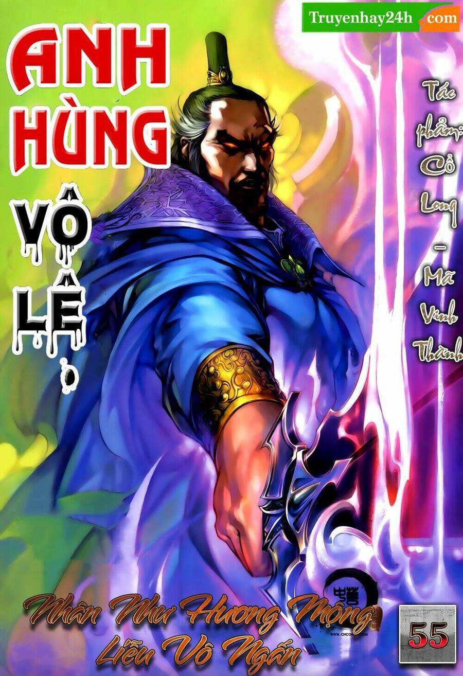 Anh Hùng Vô Lệ Chapter 55 - 1