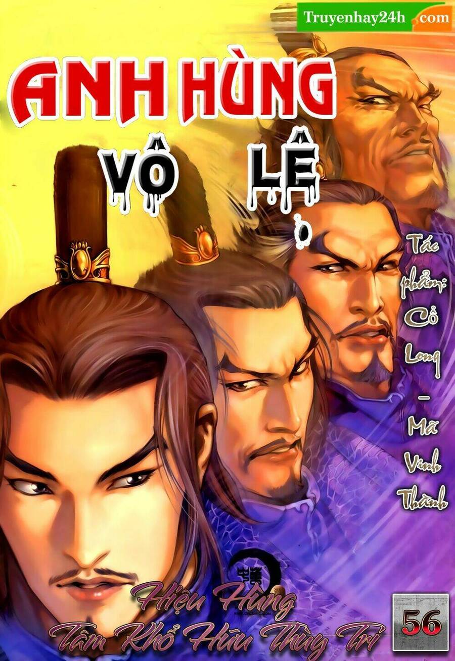 Anh Hùng Vô Lệ Chapter 56 - 1