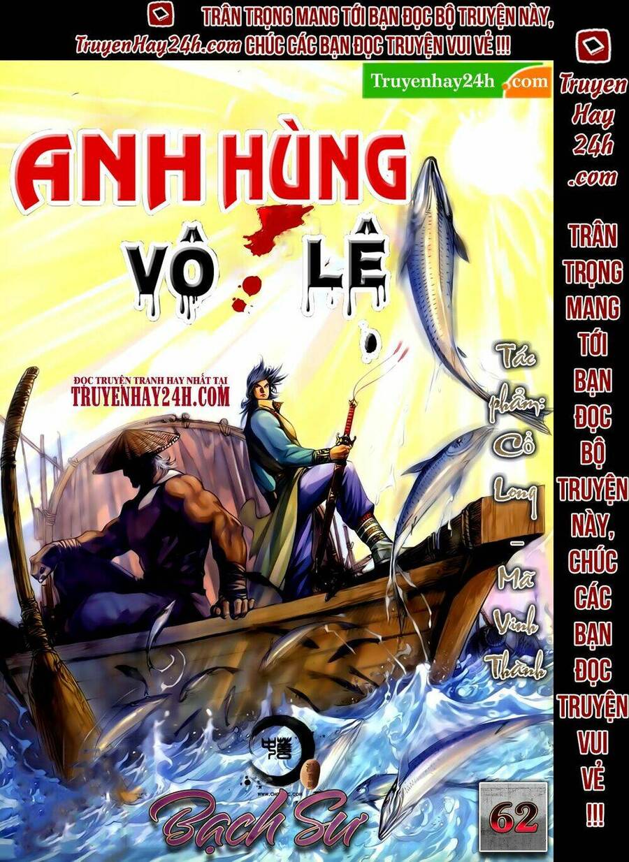 Anh Hùng Vô Lệ Chapter 62 - 1