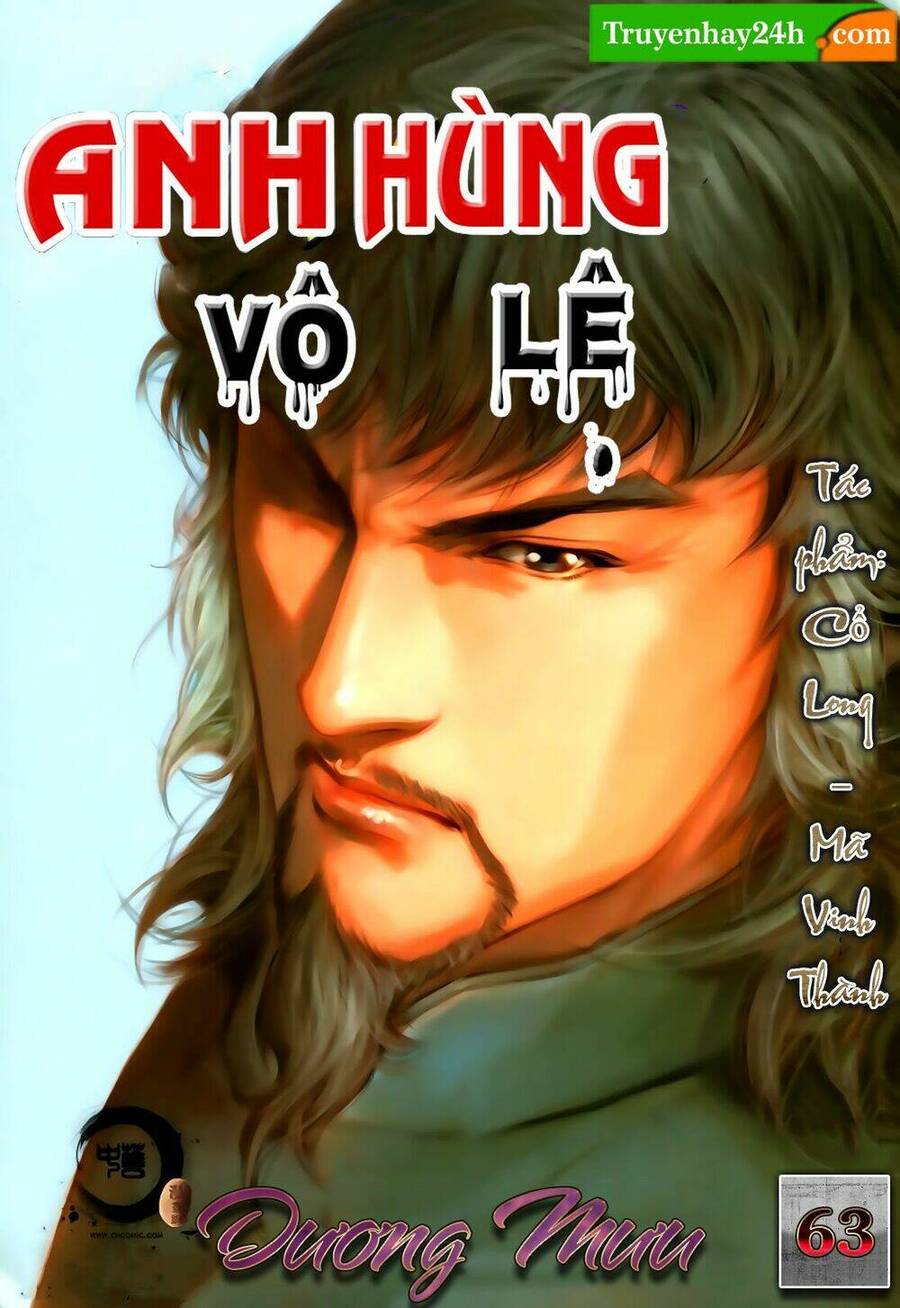 Anh Hùng Vô Lệ Chapter 63 - 1