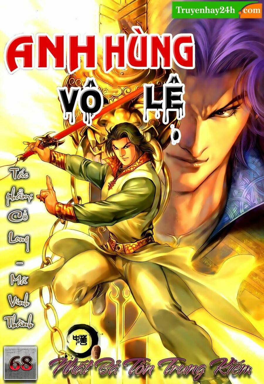 Anh Hùng Vô Lệ Chapter 68 - 1