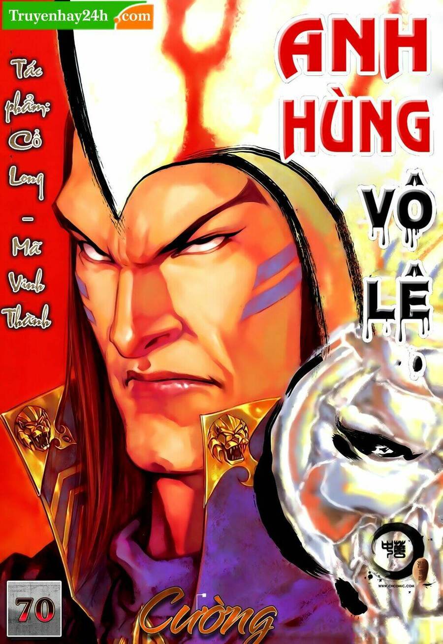 Anh Hùng Vô Lệ Chapter 70 - 1