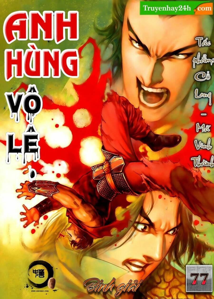 Anh Hùng Vô Lệ Chapter 77 - 1