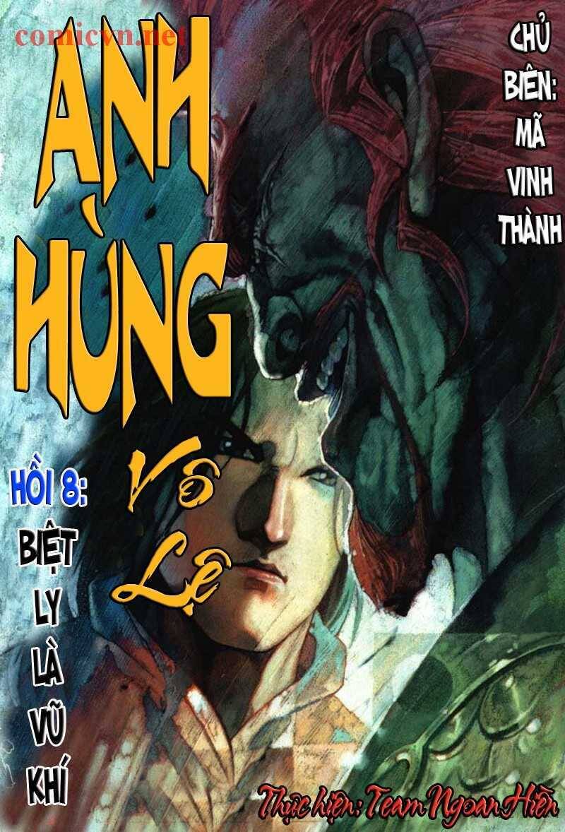 Anh Hùng Vô Lệ Chapter 8 - 1