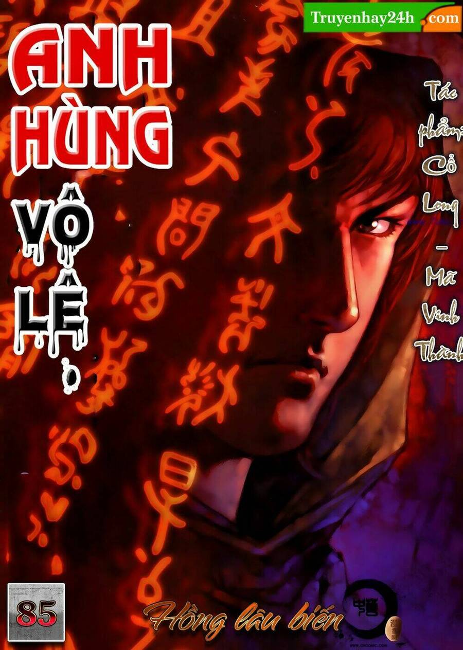 Anh Hùng Vô Lệ Chapter 85 - 1