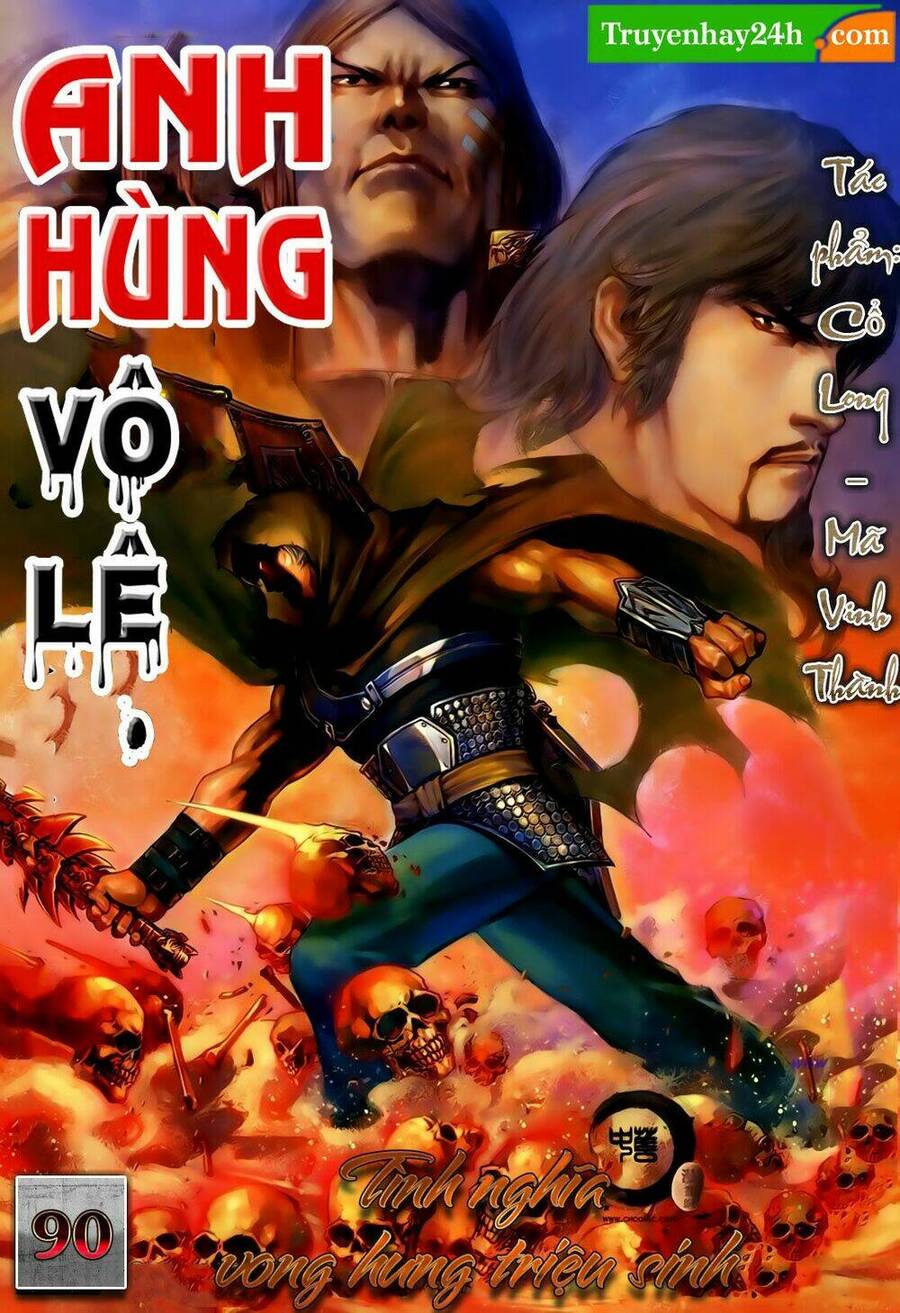 Anh Hùng Vô Lệ Chapter 90 - 1