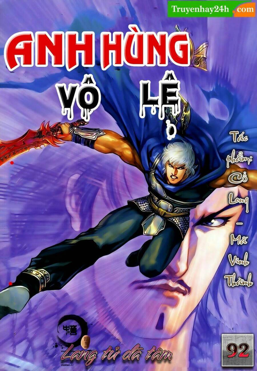 Anh Hùng Vô Lệ Chapter 92 - 1