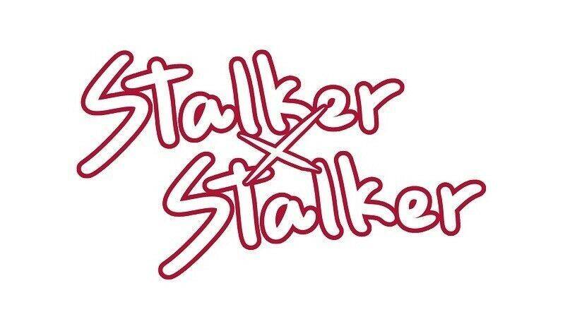 Stalker X Stalker Chapter 60 - 2