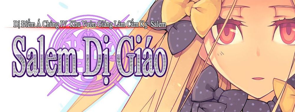 Dị Điểm Á Chủng Iv - Khu Vườn Giáng Lâm Cấm Kỵ Salem - Salem Dị Giáo Chapter 8 - Trang 2