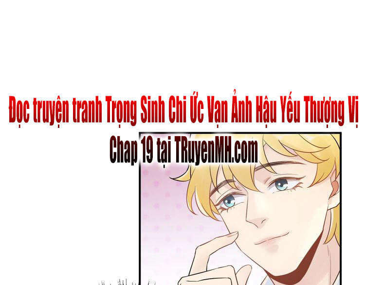 Trong Sinh Chi Ức Vạn Ảnh Hậu Yếu Thượng Vị Chapter 18 - 42