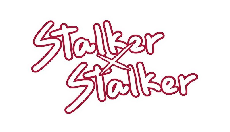 Stalker X Stalker Chapter 11 - 2