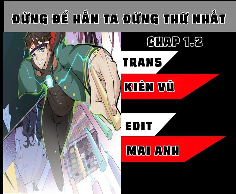 Đừng Để Hắn Ta Đứng Thứ Nhất Chapter 1.1 - 2