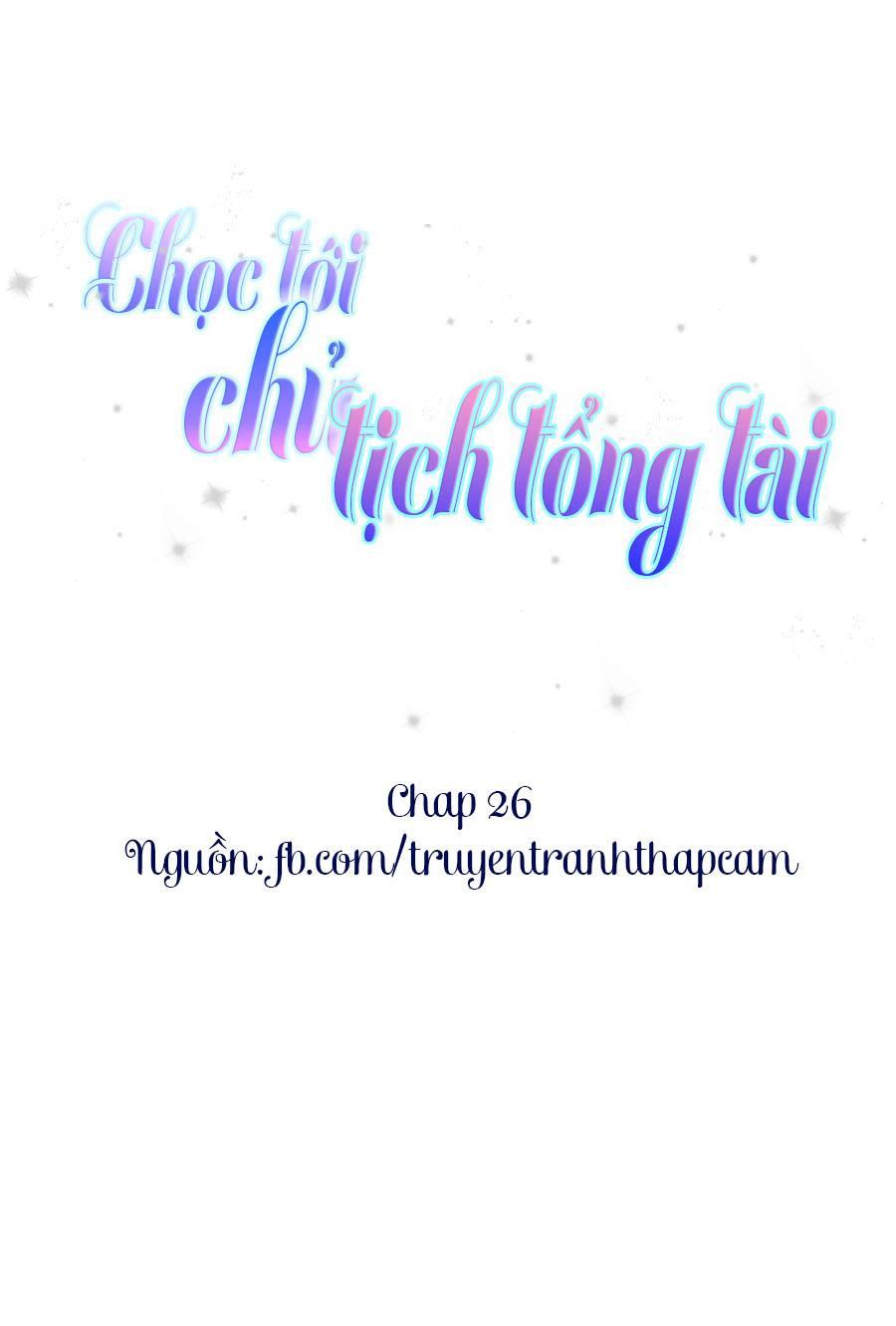 Chọc Tới Chủ Tịch Tổng Tài 2 Chapter 26 - 2