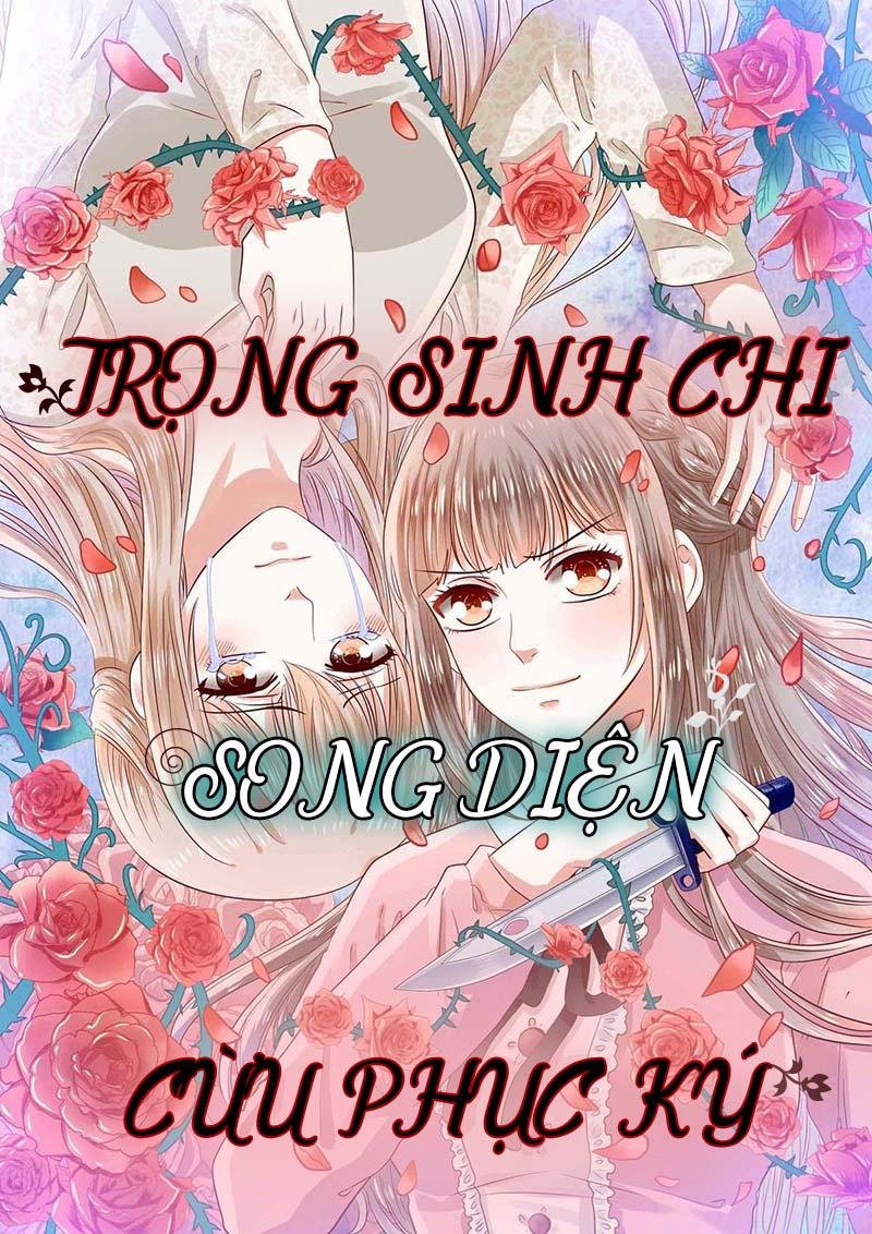 Trọng Sinh Chi Song Diện Cừu Phục Ký Chapter 4 - 4