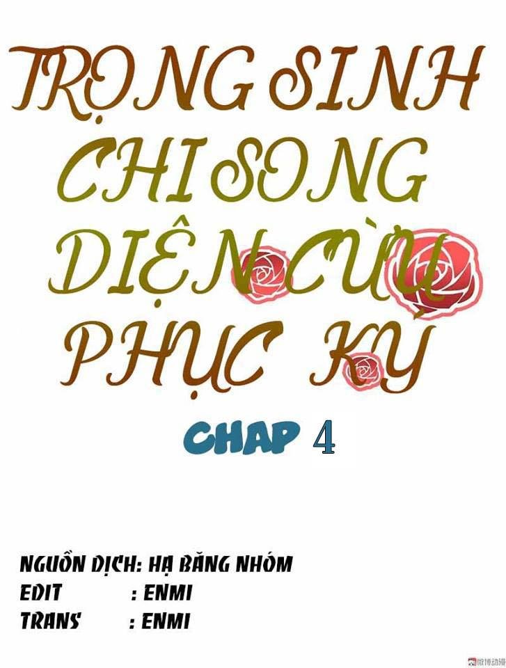 Trọng Sinh Chi Song Diện Cừu Phục Ký Chapter 4 - 5