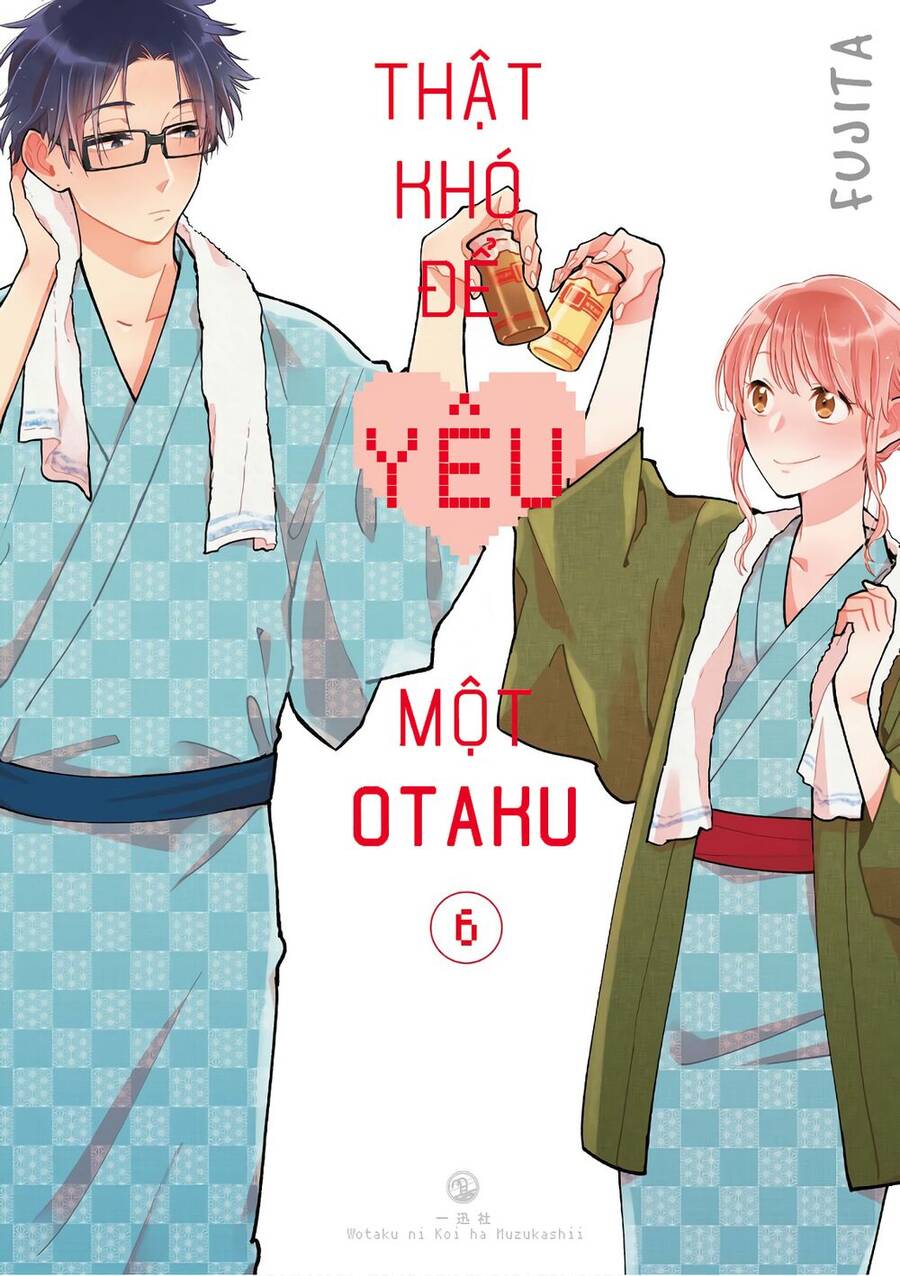 Thật Khó Để Yêu 1 Otaku Chapter 39 - 2