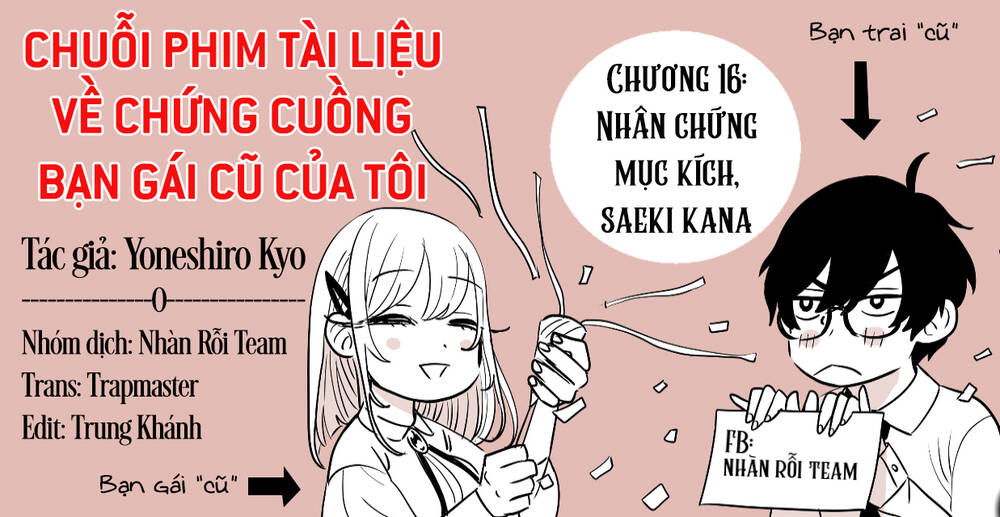 Chuỗi Phim Tài Liệu Về Chứng Cuồng Bạn Gái Cũ Của Tôi. Chapter 16 - 2