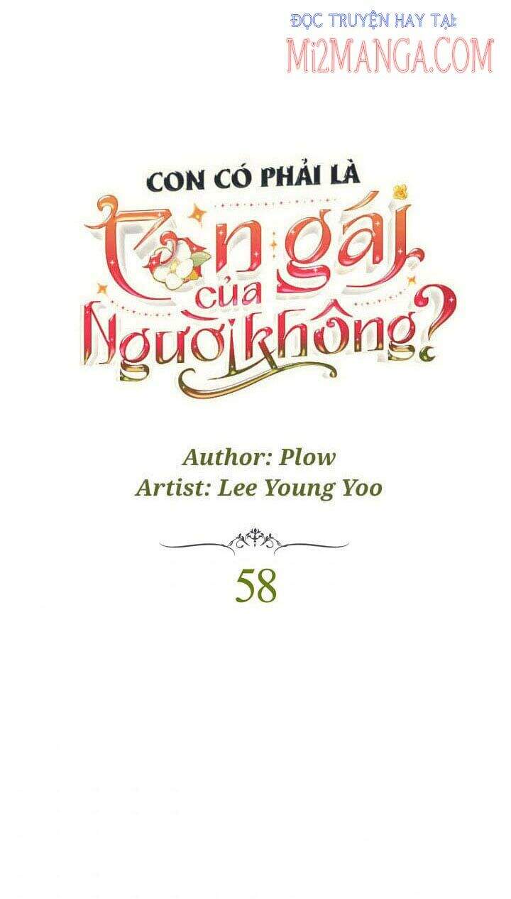 Con Có Phải Con Là Con Gái Của Ngài Không? Chapter 58 - 2