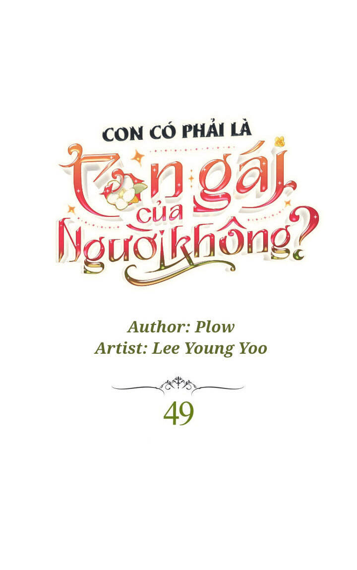 Con Có Phải Con Là Con Gái Của Ngài Không? Chapter 49 - 17