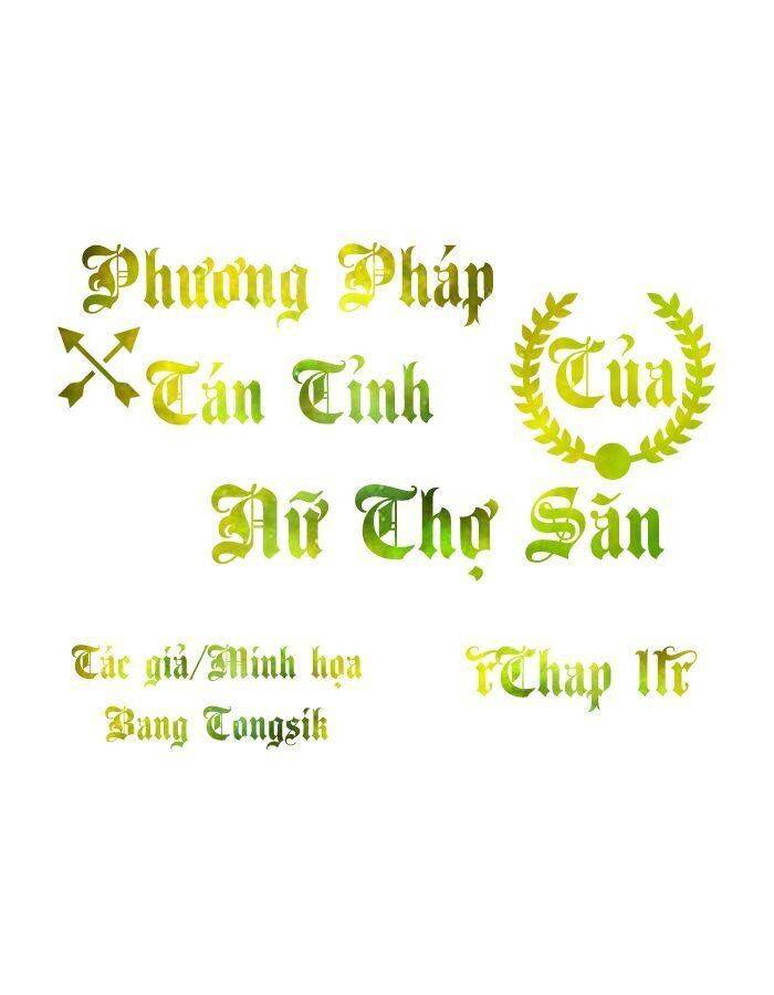 Phương Pháp Tán Tỉnh Của Nữ Thợ Săn Chapter 11 - 1